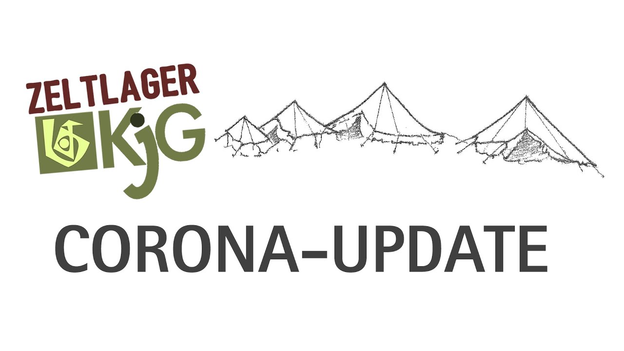DAS ZELA FINDET STATT! - KjG Zeltlager Leutkirch 2020 - Corona Update
