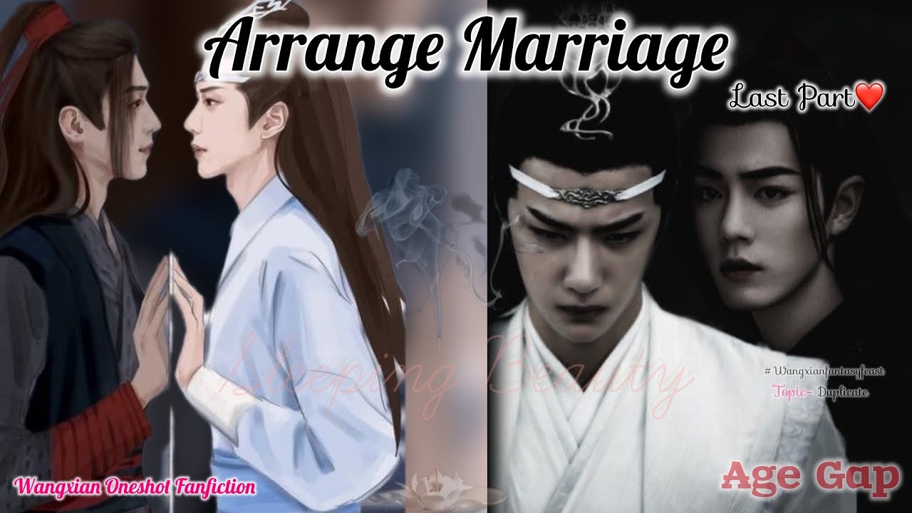 ARRANGE MARRIAGE~LAST PART | WANGXIAN ONESHOT FANFICTION IN HINDI | BL STORY |  # Wangxian #yizhan 