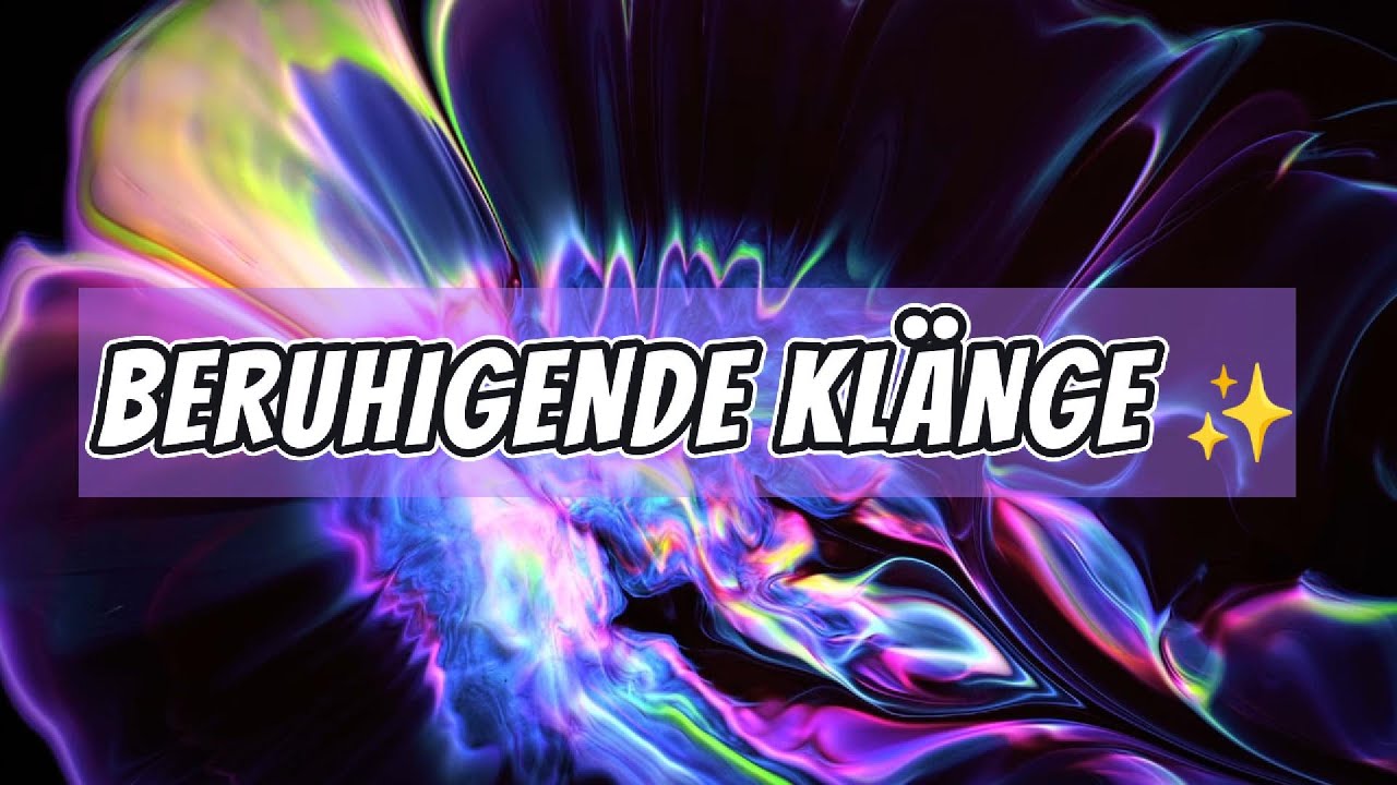 Beruhigende Klänge🧘🏻