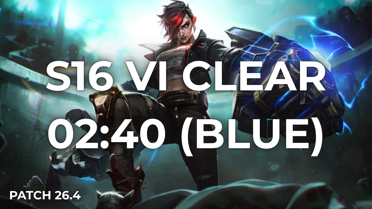 Vi Full Clear Guide S16 [2:40 - Blue Start]