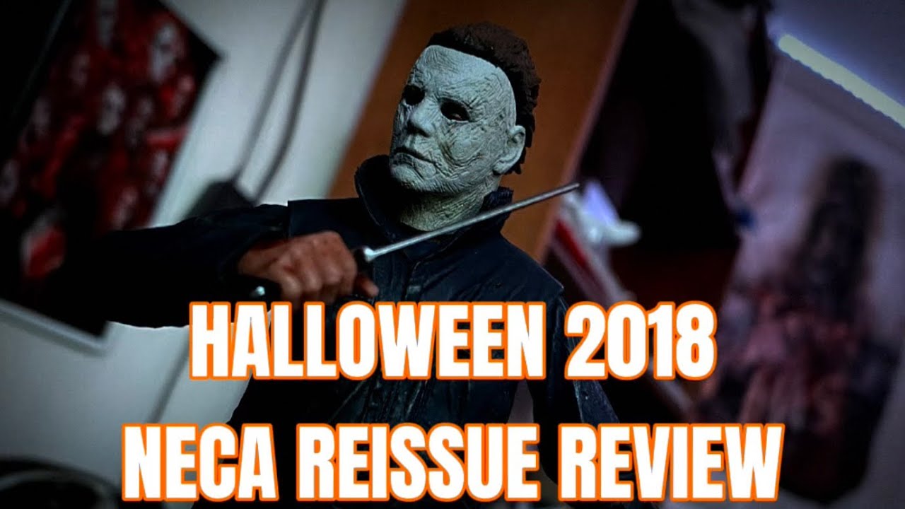 Halloween 2018 NECA Reissue Michael Myers figure review