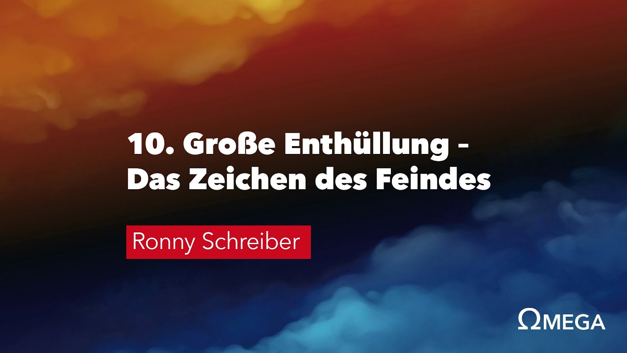 10. Gro&szlig;e Enth&uuml;llung - das Zeichen des Feindes # Ronny Schreiber # Omega Konflikt