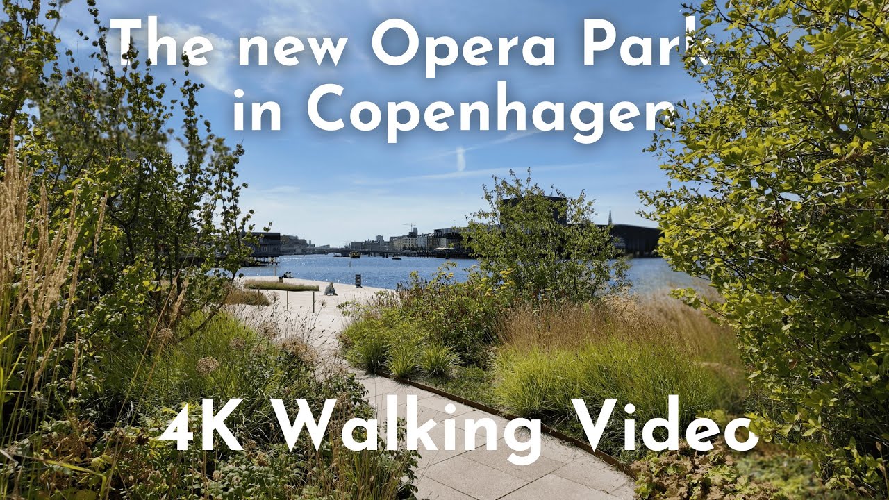The Opera Park on the Copenhagen harbor front 🇩🇰 (July 2024)
