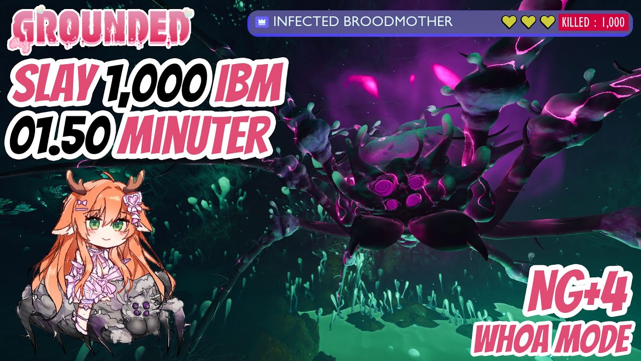Grounded - Slay 1,000 IBM the player with the most IBM kills in Grounded 01.50 NG+4(Whoa mode)