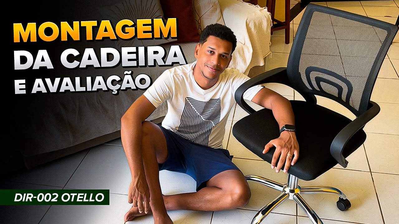 Montagem e Avaliação: Cadeira de Escritório DIR-002 Otello - Vale a Pena o Investimento?