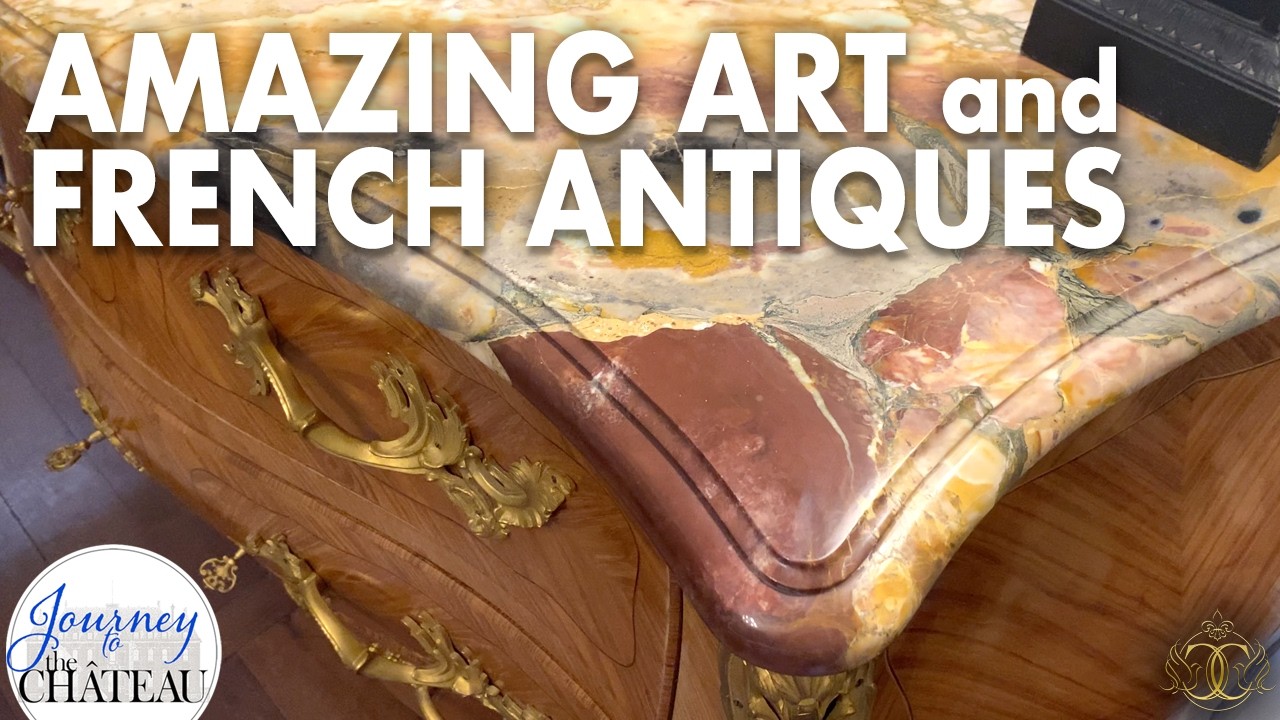 INCREDIBLE FRENCH ANTIQUES! Amazing Art & Furniture for the Chateau