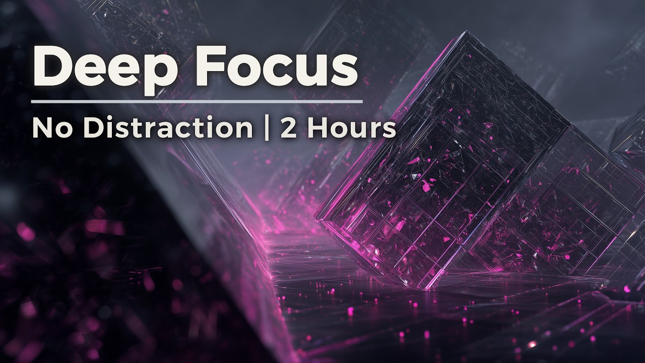 2 Hour Deep Focus Music — No Distractions | Minimal Synth for Flow State & Concentration