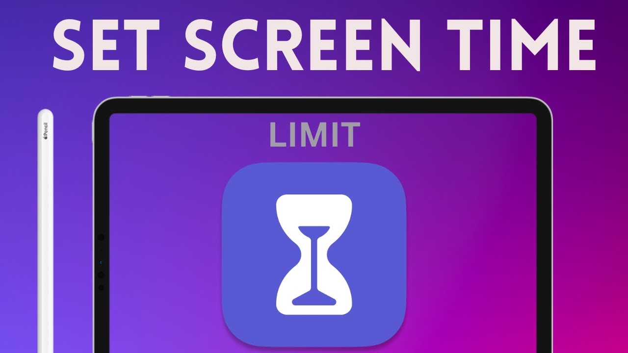 How to Set Screen Time Limit for Your kid's iPad