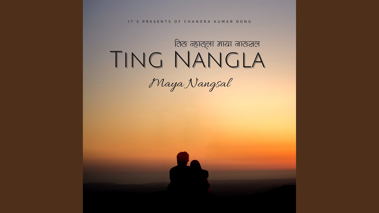 Ting Nangla Maya Nangsal