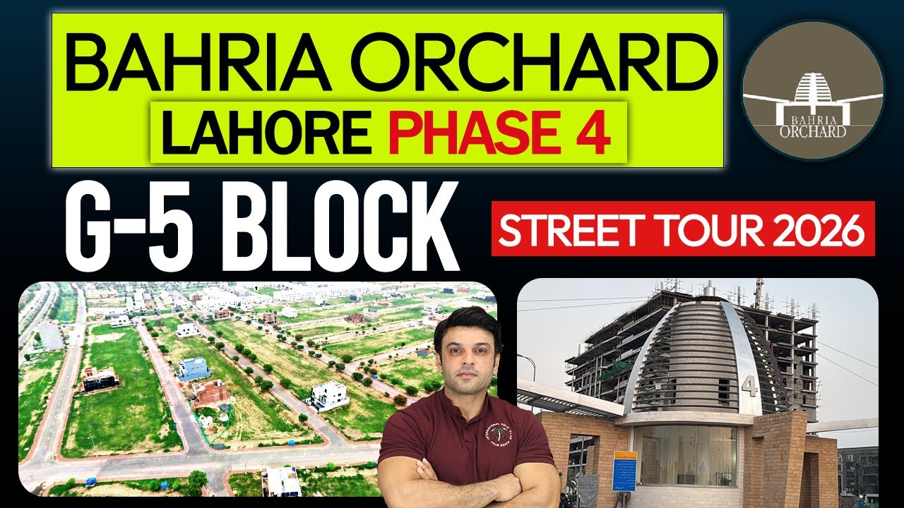 Блок G5 | Bahria Orchard Phase 4 | Актуальные цены на участки (2026 год) | Полный обзор улиц и ви...