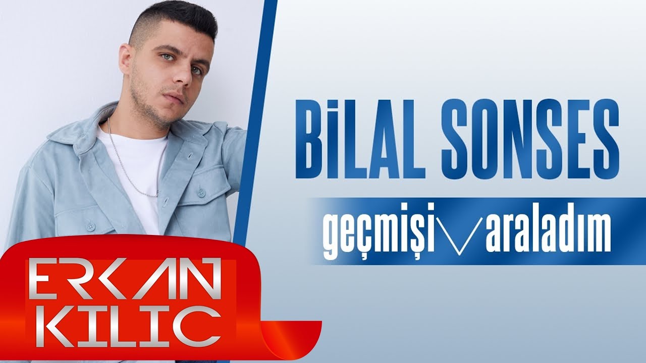 Bilal Sonses - Geçmişi Araladım ( Erkan KILIÇ Remix )