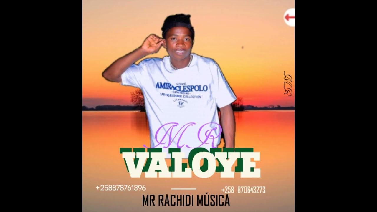 MR RACHIDI MÚSICA VALOYE VA MISSAVA 878761396       870643273