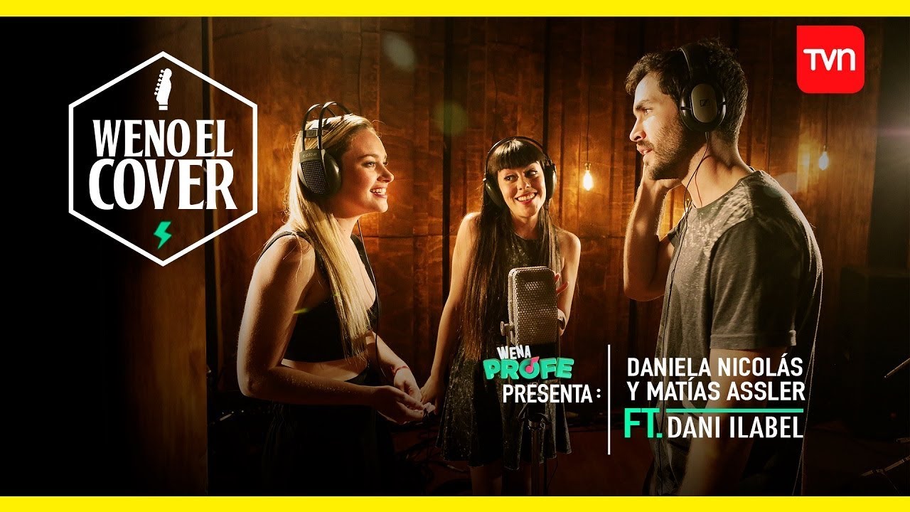 ¡Weno el cover! Daniela Nicolás y Matías Assler cantan 