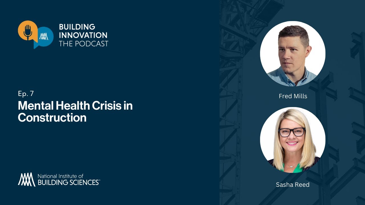 Building Innovation: The Podcast - Ep. 7 Mental Health Crisis in Construction