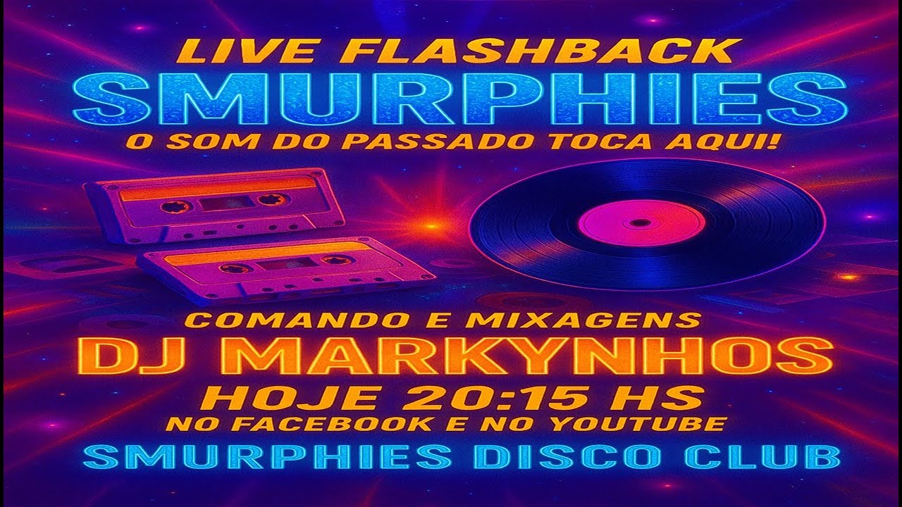 O Melhor da SmurphieS hoje é FLASHBACK SMURPHIES” #Smurphies #djmarkynhos