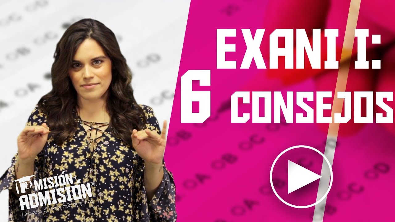 Otros 6 consejos que debes saber antes de presentar tu EXANI I