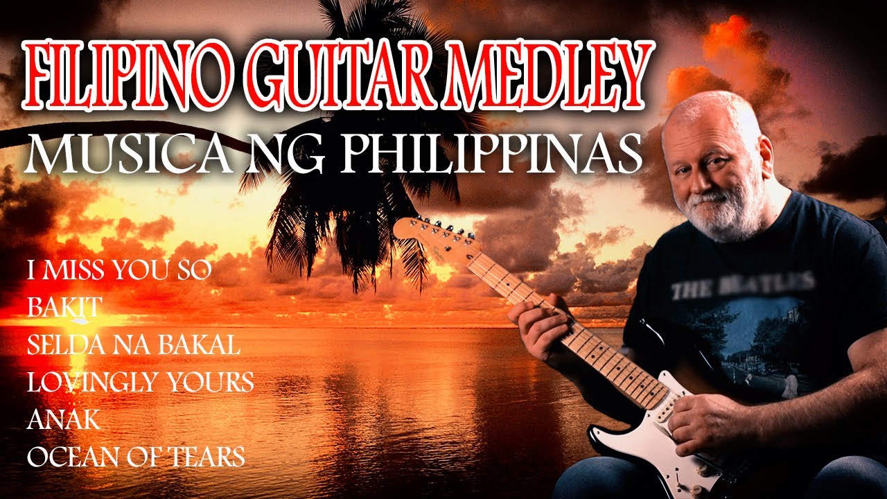 Musica ng Philippinas - Filipino Medley Guitar by Vladan