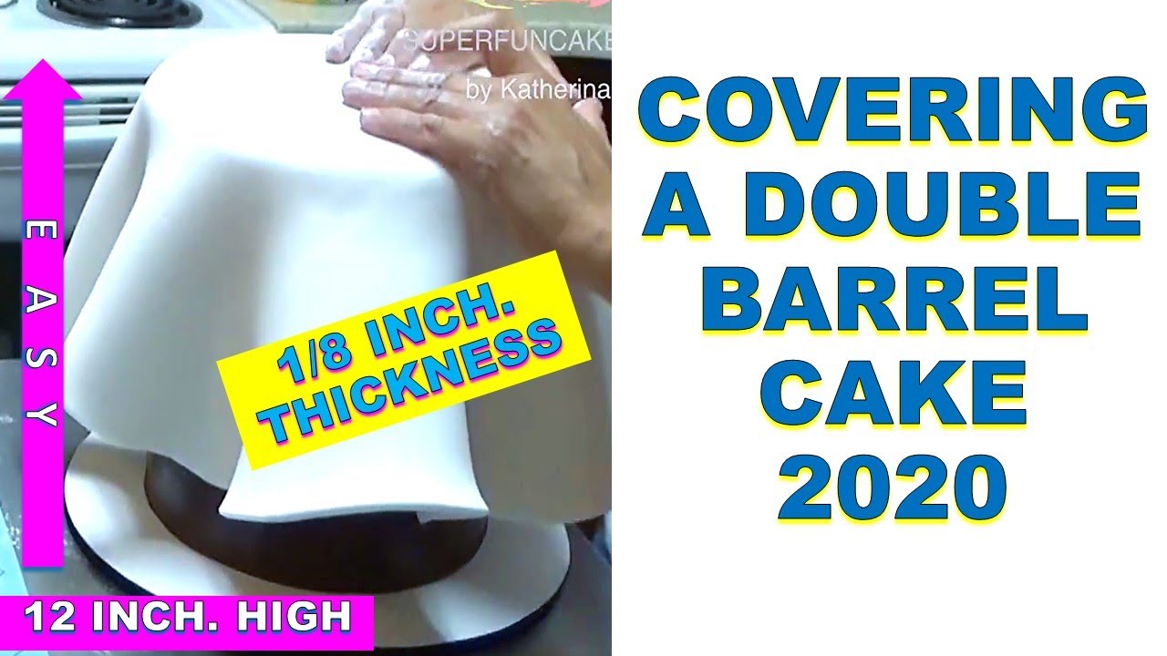COVERING A DOUBLE BARREL CAKE WITH FONDANT