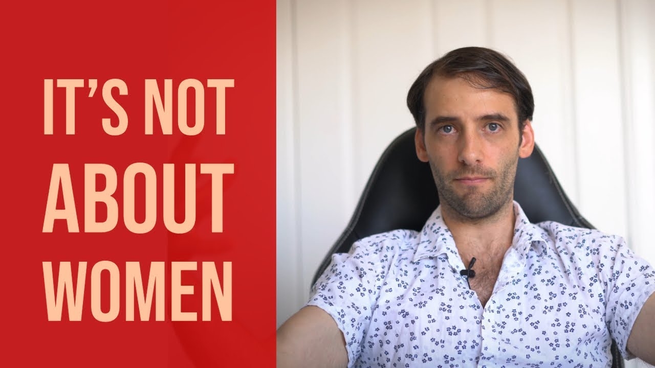 The Journey To Getting Better With Women Isn't About Women??