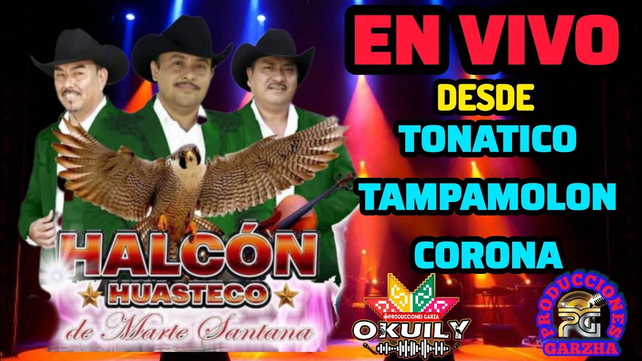 Trio Halcón Huasteco De Marte Santana 04 En Tonatico Tampamolon Corona SLP