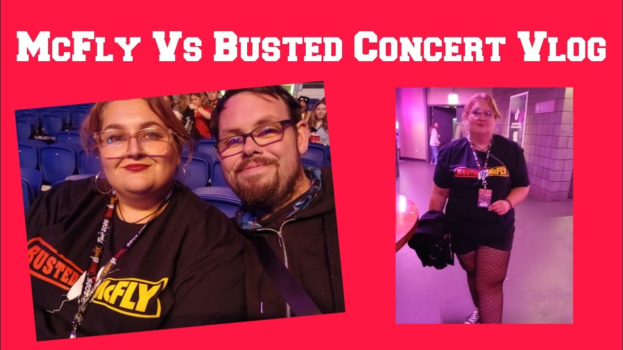 McFly Vs Busted  Concert Vlog 