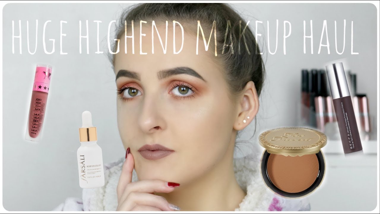 HUGE HIGHEND MAKEUP HAUL