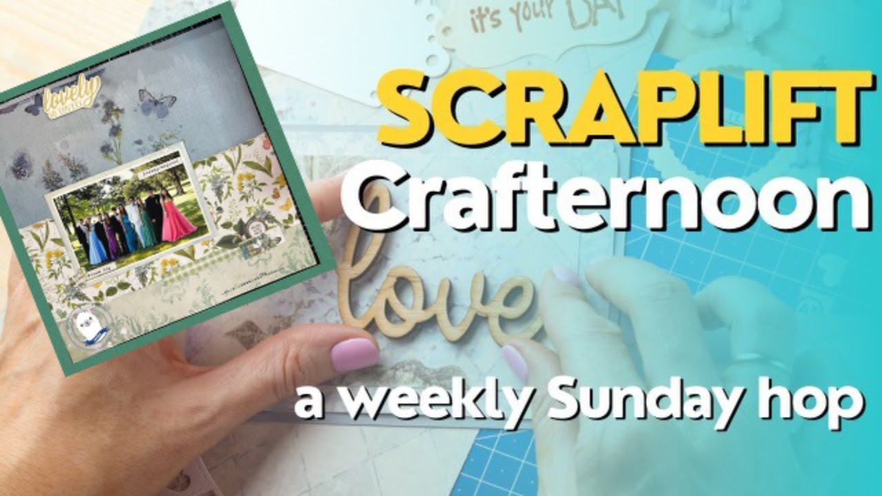 Scraplift Crafternoon - March 8 - So Lovely