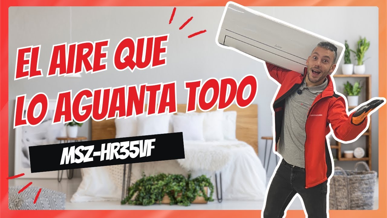 ⭐ MSZ-HR35VF – Reseña del aire acondicionado Mitsubishi 3000 frigorías con bomba de calor