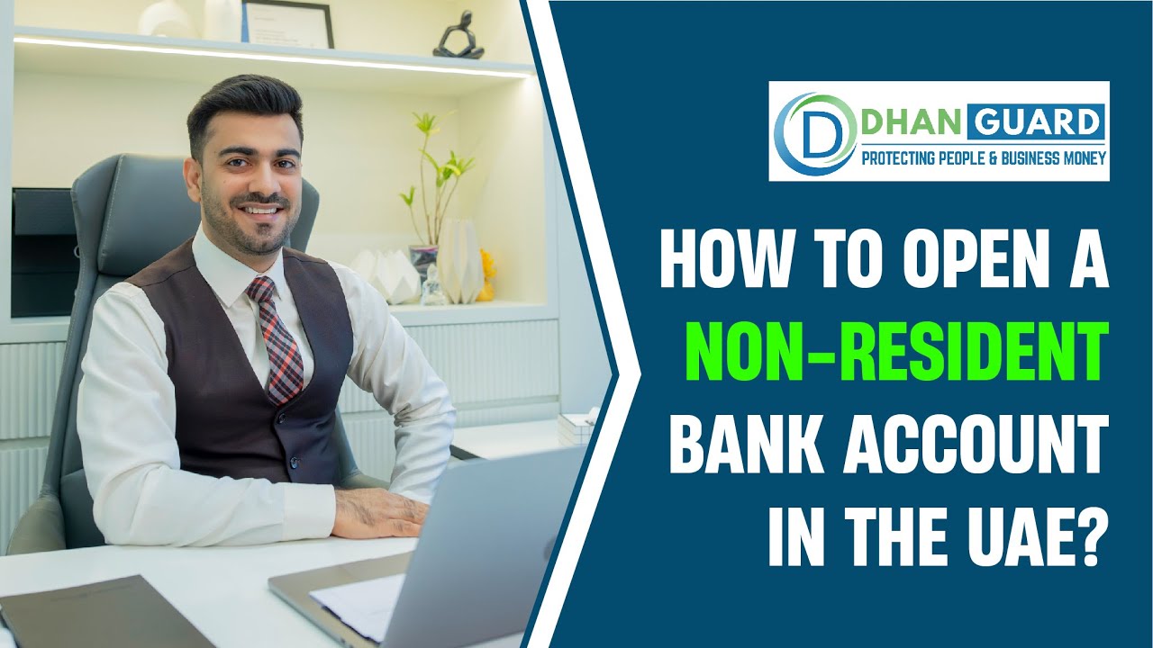 How to open a non-resident bank account in the UAE? | Bank Account Application in the UAE