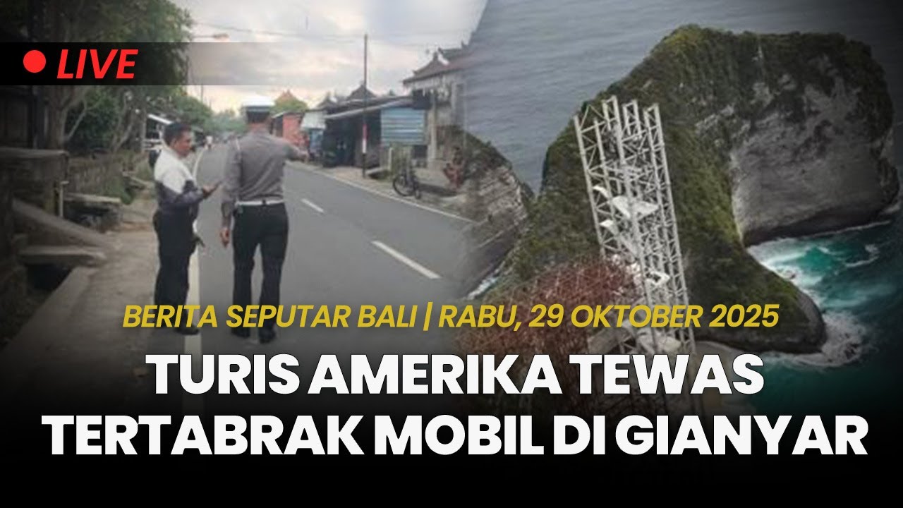 🔴SEPUTAR BALI | Turis Amerika Tewas Tertabrak Mobil, Lift di Pantai Kelingking Nusa Penida Bali