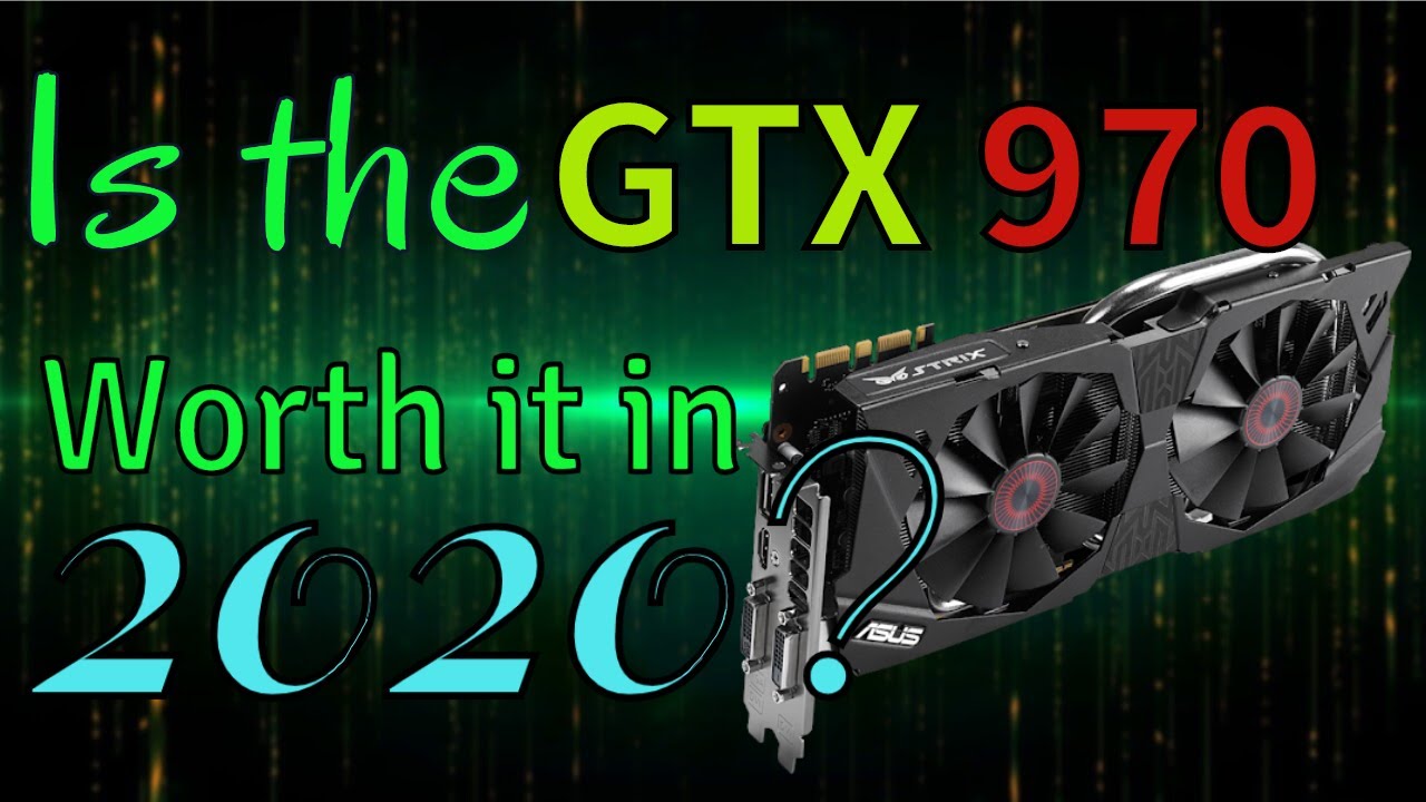 Is the GTX 970 GOOD in 2020? Surprising results!-Fortnite PUBG & More
