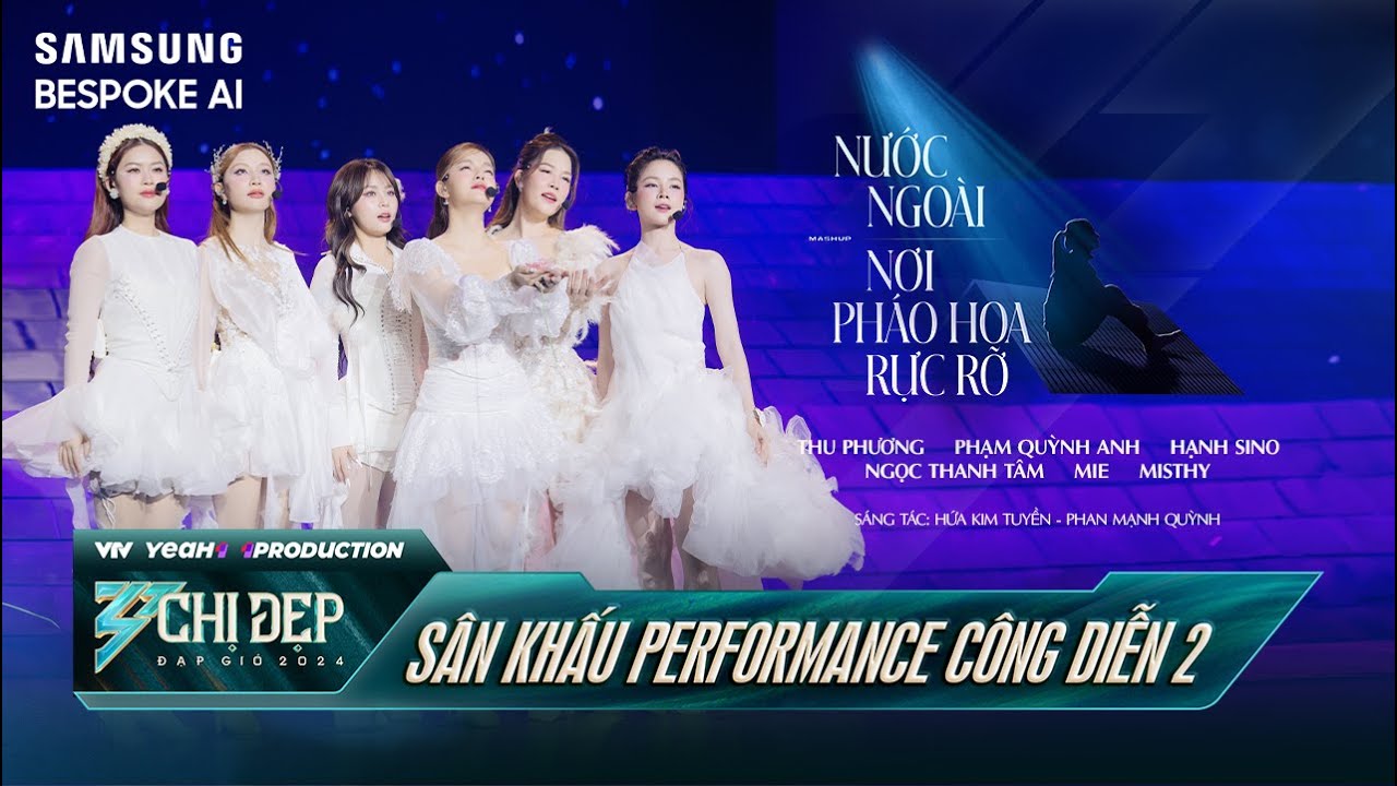 MASHUP NƠI PHÁO HOA RỰC RỠ x NƯỚC NGOÀI - Liên Minh Thu Phương | Công Diễn 2 - CHỊ ĐẸP ĐẠP GIÓ 2024