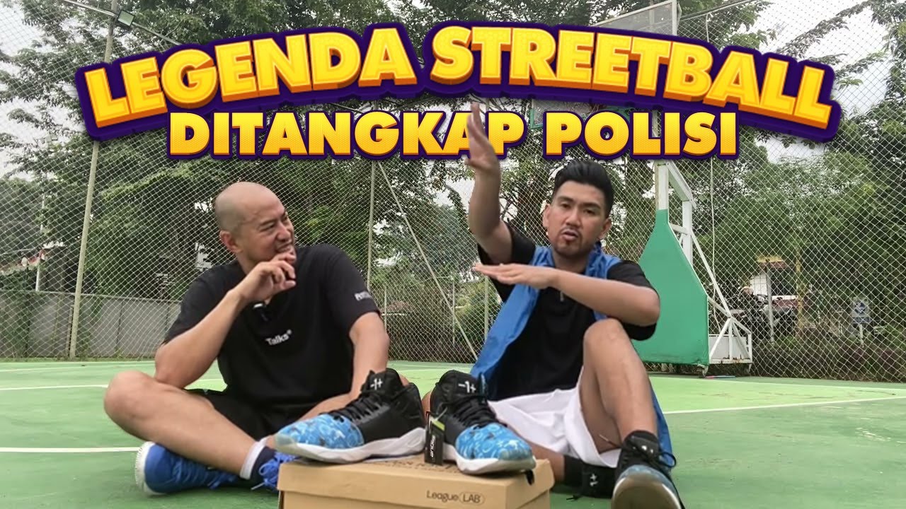 LEGENDA STREETBALL DITANGKAP POLISI feat RICHARD INSANE
