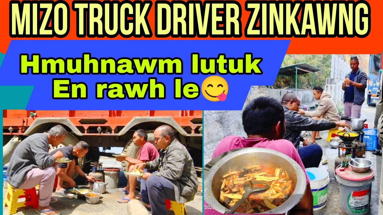 Mizo Truck Driver te zinkawng hmuhnawm lutuk hi lo thlir ve teh || Lawngtlai zin na #mizotrucker 
