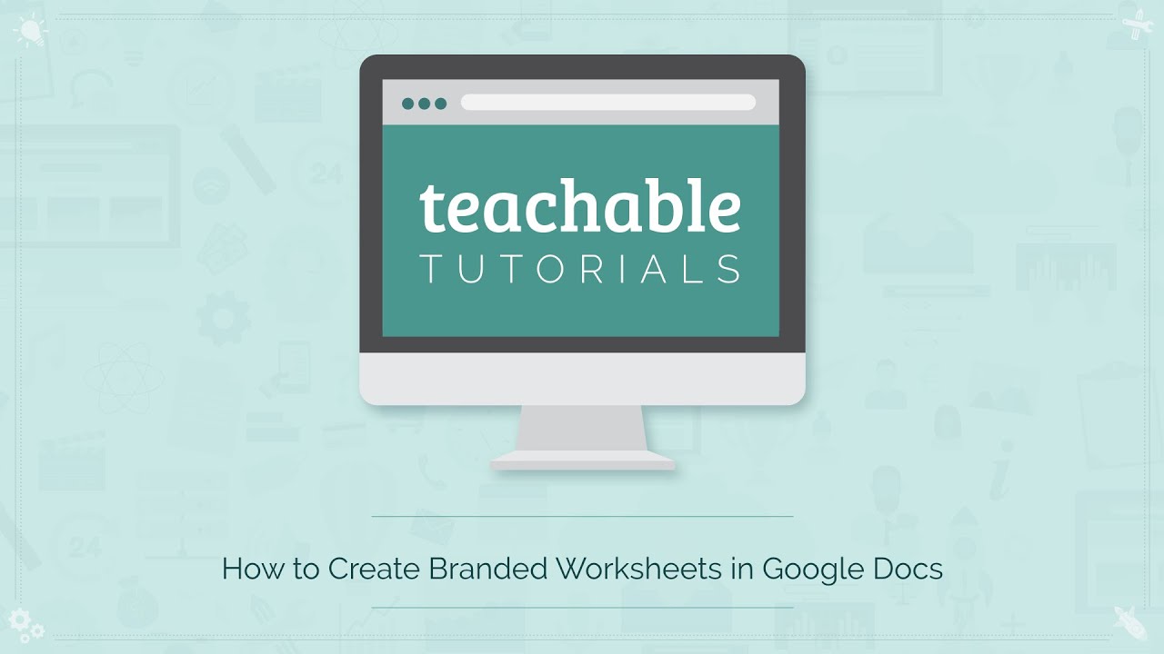 How to Create Branded Worksheets Using Google Docs (and sell them online)