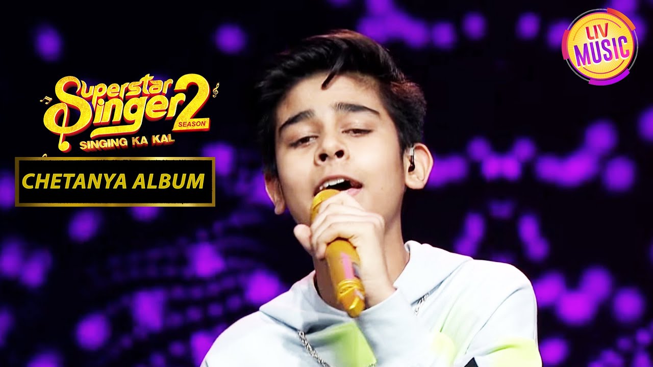 Chetanya की Rocking Performance ने बनाया माहौल Energetic | Superstar Singer Season 2 |Chetanya Album