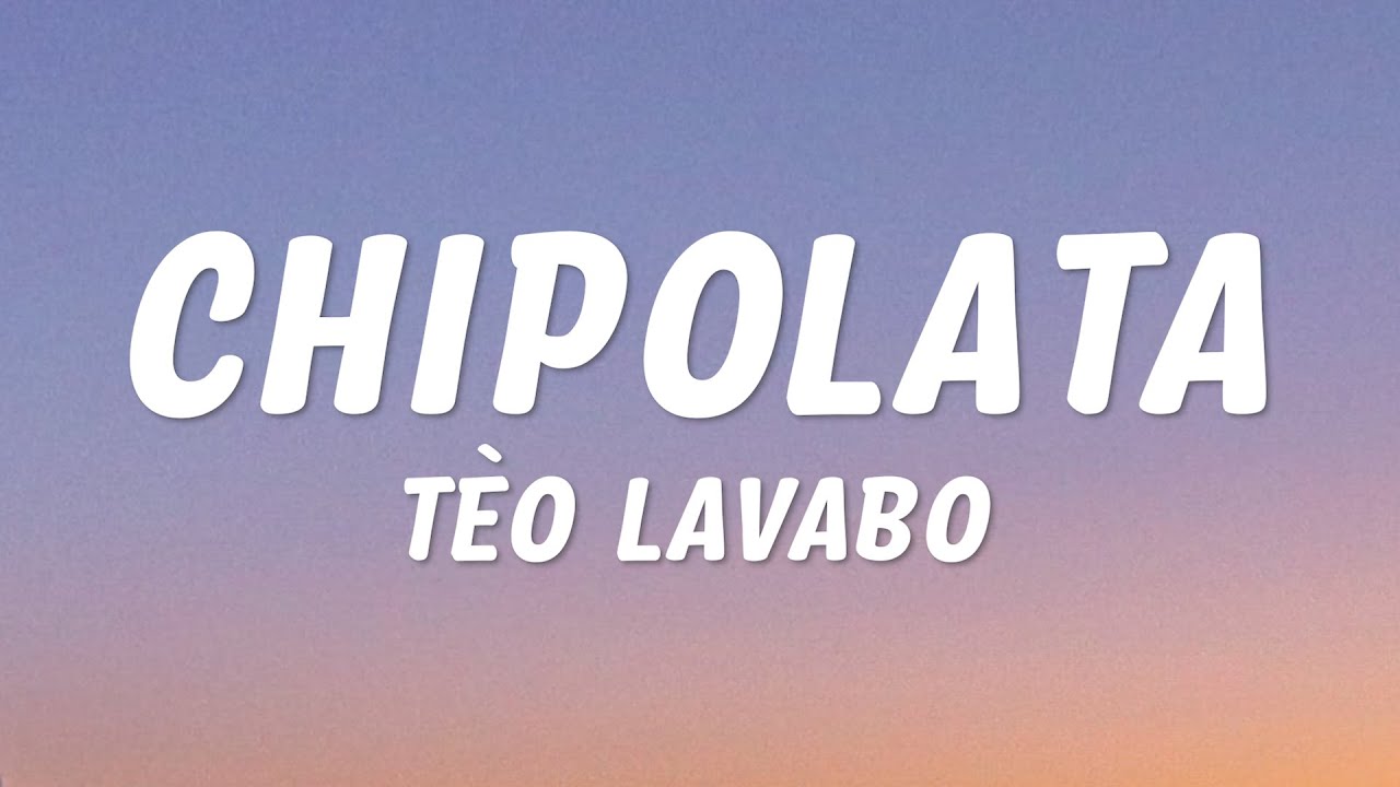 T&eacute;o Lavabo - Chipolata (Paroles/Lyrics) | Je suis ton grand chipolata