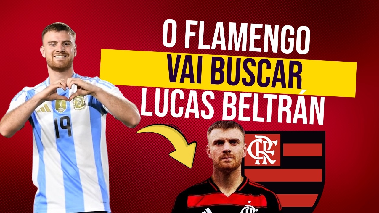 Flamengo vai buscar Lucas Beltrán
