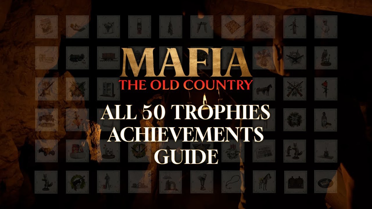 Mafia The old country walkthrough - All 50 trophies achievements guide - The don platinum trophy
