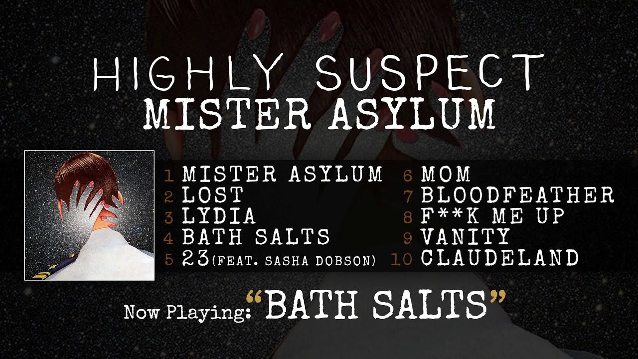 Highly Suspect - Bath Salts [Audio Only]