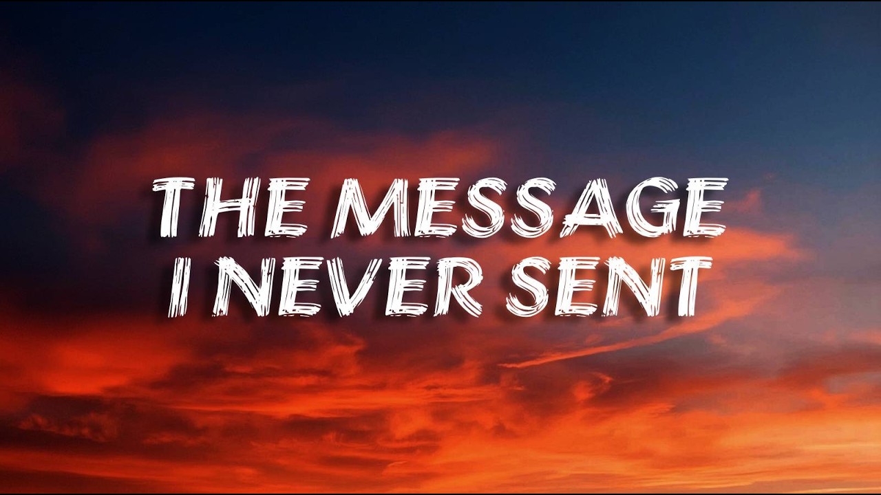 The Message I Never Sent” (Emotional Breakup Song)Lyrics