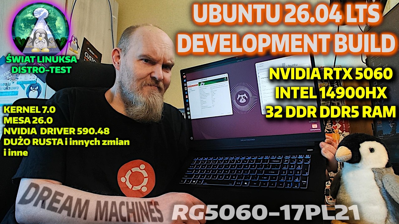 Pierwsze wrażenia z Linux Ubuntu 26.04 LTS DEV BUILD NA NVIDIA RTX 5060 Dream Machines RG5060-17pl21