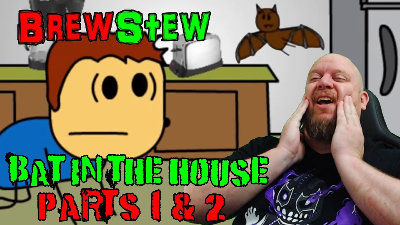 Brewstew Bat in the House 1 & 2 REACTION - The best ending to a Brewstew video EVER!