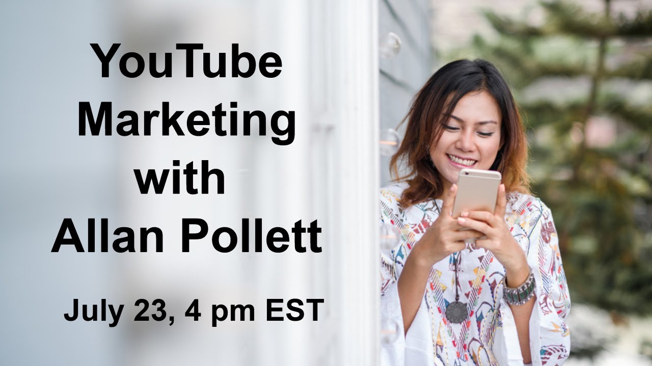YouTube Marketing with Allan Pollett