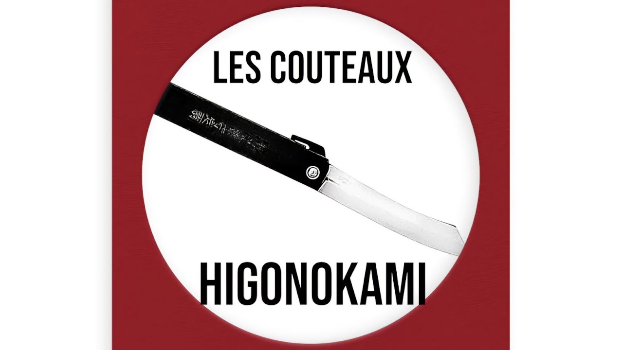 LES COUTEAUX HIGONOKAMI
