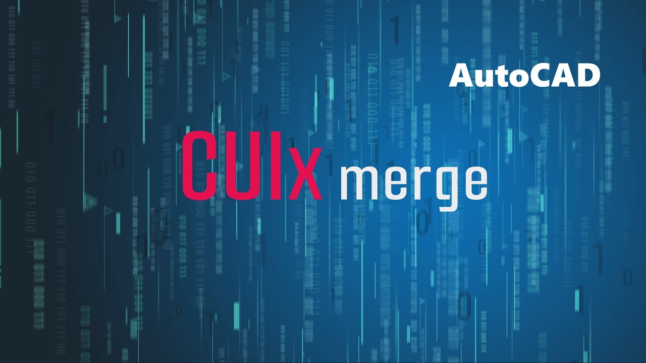 AutoCAD Customization file merge (Cui file merge)