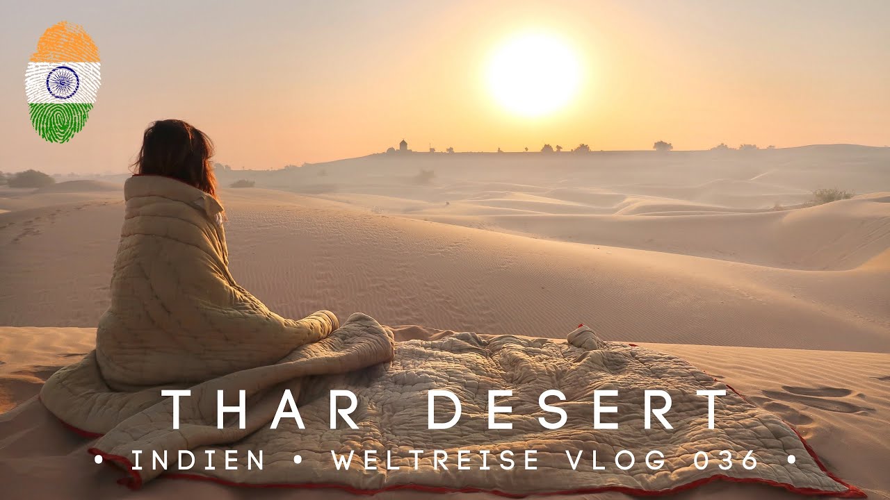 Wir schlafen in der Wüste • Jaisalmer • Indien • Weltreise Vlog 036