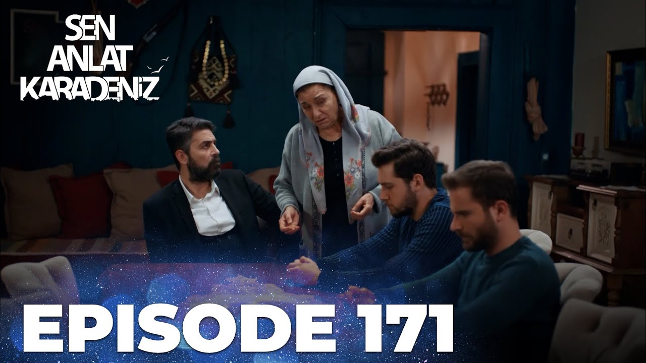 Sen Anlat Karadeniz | Lifeline - Episode 171