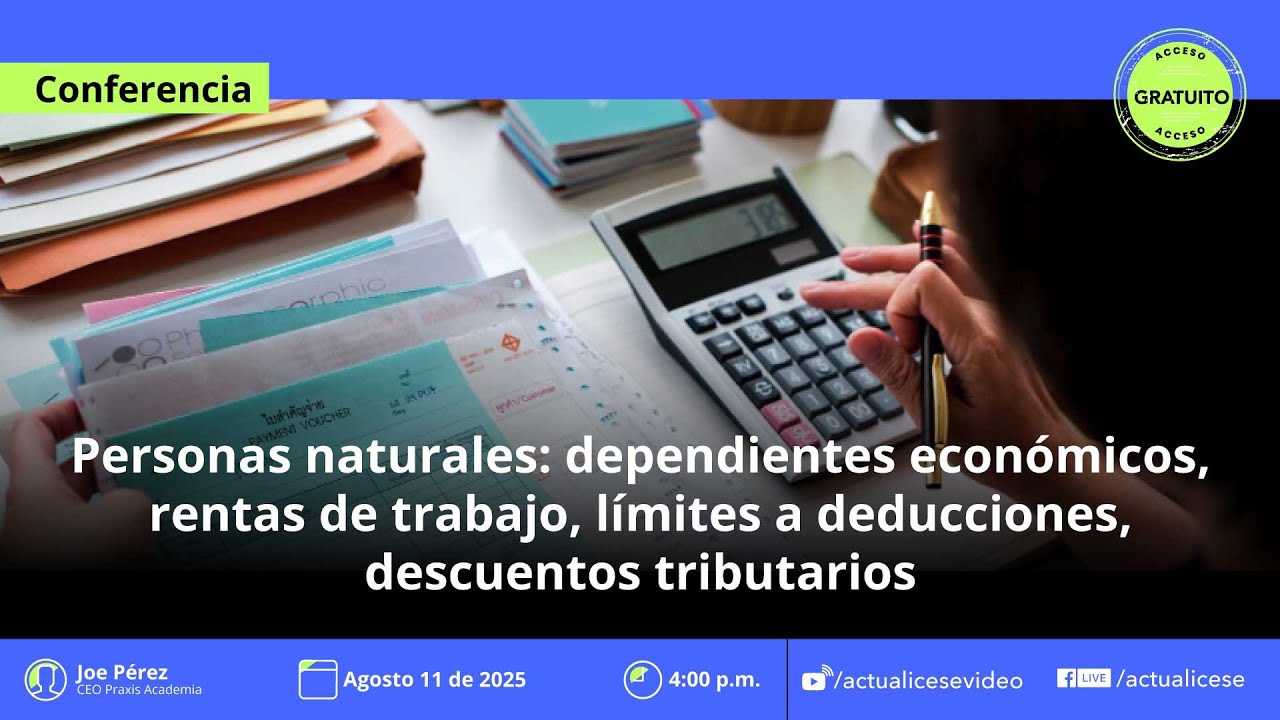 Personas naturales: dependientes, deducciones y descuentos