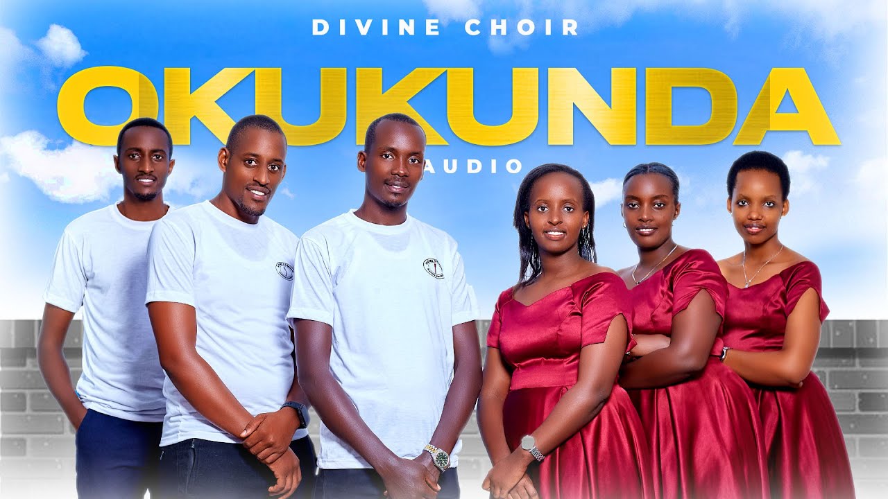 Divine Choir - Okukunda (Official Audio)